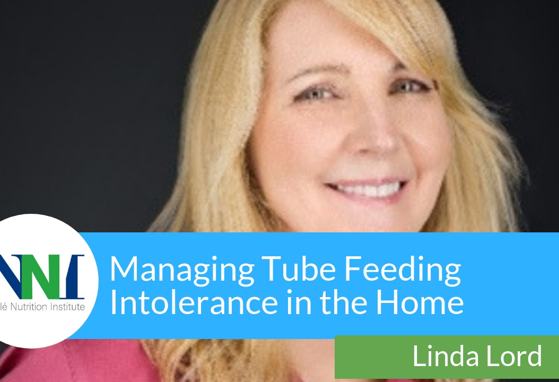 Managing Tube Feeding Intolerance in the Home (videos) Managing Tube Feeding Intolerance in the Home (videos)