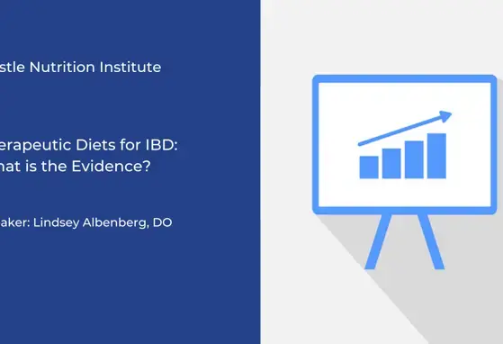Therapeutic Diets for IBD: What is the Evidence? (videos) Therapeutic Diets for IBD: What is the Evidence? (videos)