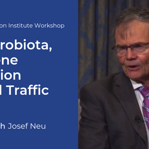 Interview with Josef Neu: Gut Microbiota, Host Gene Expression and Cell Traffic via Milk (videos)
