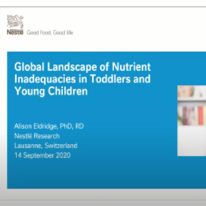 NNIW95: Global landscape of nutrient inadequacy in toddlers (videos)