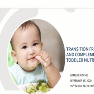 NNIW95: Transition from Breastfeeding & complementary feeding to "toddler nutrition" in childcare settings (videos)