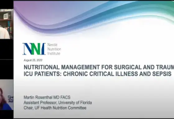 Nutritional Management for Surgical and Trauma ICU Patients: Chronic Critical Illness and Sepsis (videos) Nutritional Management for Surgical and Trauma ICU Patients: Chronic Critical Illness and Sepsis (videos)