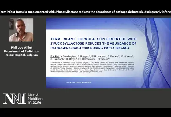 Philippe Alliet: Term Infant Formula Supplemented with 2’FL Reduces the Abundance of Pathogenic Bacteria during Early Infancy