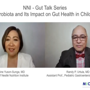 Gut Talk Series: Microbiota and Its Impact on Gut Health in Children