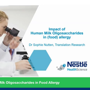 Impact of HMO in Food Allergy by Sophie Nutten  (videos)