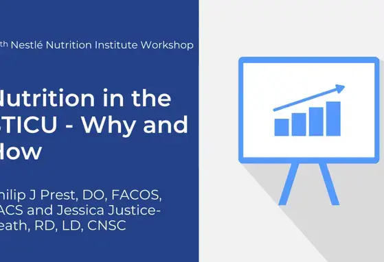 Nutrition in the STICU: Why and How? (videos) Nutrition in the STICU: Why and How? (videos)
