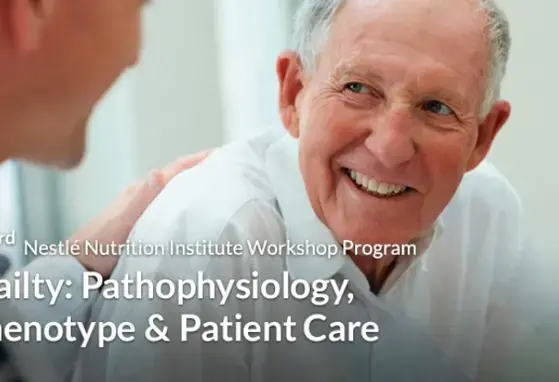 83rd Nestlé Nutrition Institute Workshop: Frailty: Pathophysiology, Phenotype and Patient Care (events) 83rd Nestlé Nutrition Institute Workshop: Frailty: Pathophysiology, Phenotype and Patient Care (events)
