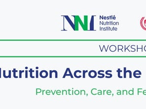 Nestlé Nutrition Institute Workshop 104 - Nutrition Across the Preterm Spectrum
