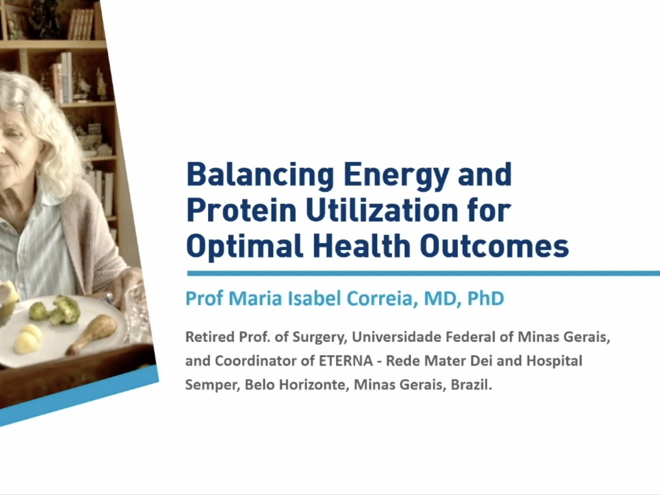 ESPEN 2024 - Maria Isabel Correia - Balancing Energy and Protein Use for Optimal Health Outcomes