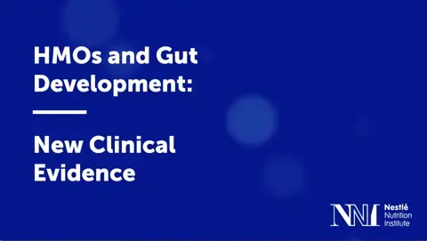 HMOs and Gut Development: New Clinical Evidence