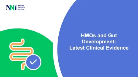 HMOs and Gut Development:Latest Clinical Evidence