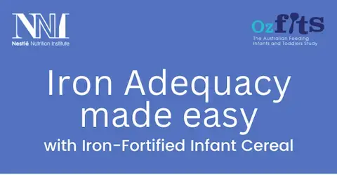 Iron Adequacy made easy with Iron-Fortified Infant Cereal
