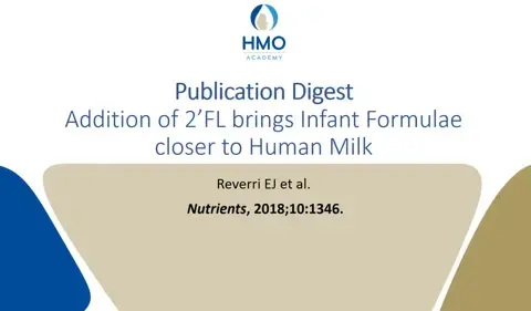 Addition of 2’FL brings Infant Formulae closer to Human Milk