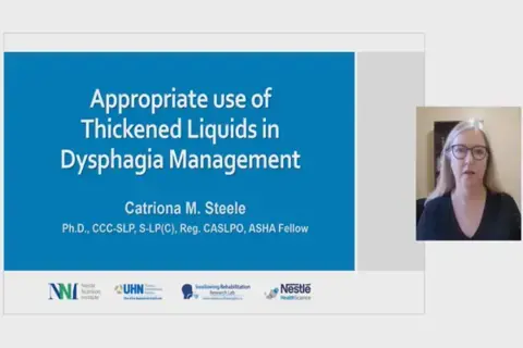 Appropriate Use of Thickened Liquids in Dysphagia Management (videos) Appropriate Use of Thickened Liquids in Dysphagia Management (videos)