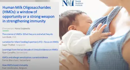 An NNI Symposium: HMOs: A window of opportunity or a strong weapon in strengthening immunity (videos)